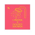 I Prefer A Golden Shower | Mix & Match Lils’ Fun-Flirty Lovers’ Towels