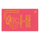 I Prefer a Golden Shower | Mix & Match Soft Fun-Flirty Lovers’ Towels