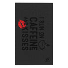 I Run on Caffeine & Kisses Dark Grey | Mix & Match Soft Fun-Flirty Lovers’ Towels