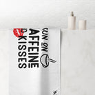 I Run on Caffeine & Kisses | Mix & Match Naughty XL Fun-Flirty Lovers’ Towels