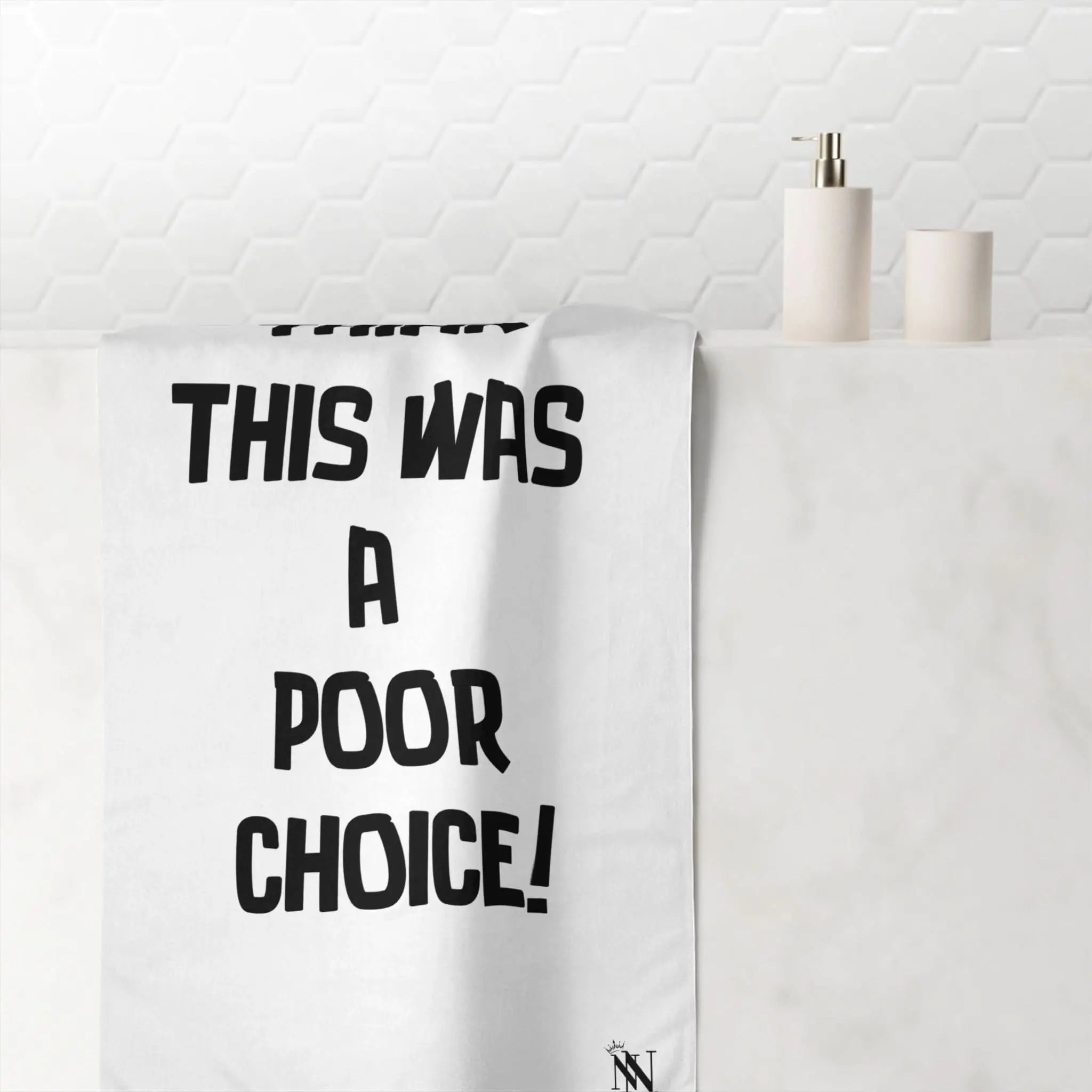I Think This Was a Poor Choice | Mix & Match Naughty XL Fun-Flirty Lovers’ Towels