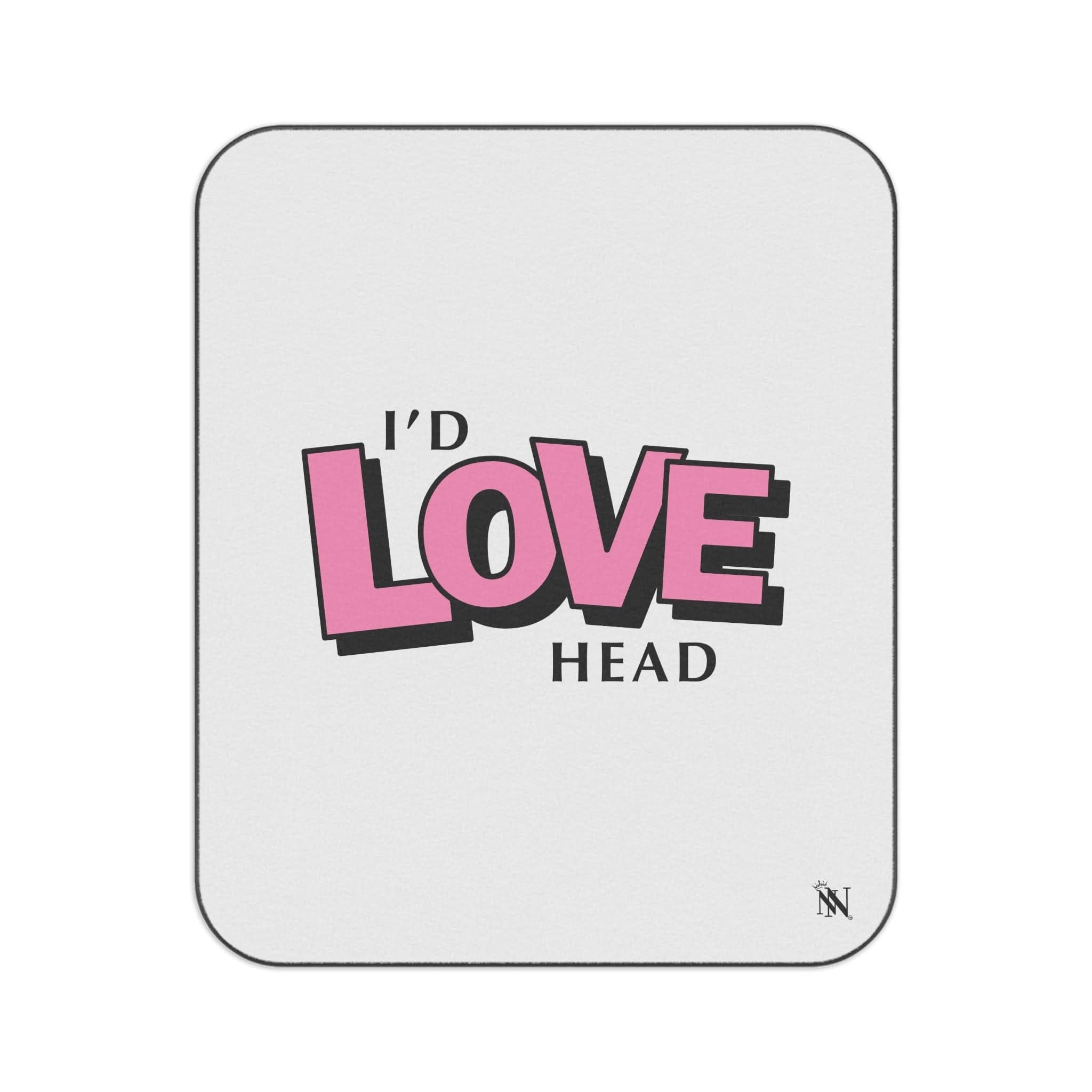 I’d Love Head | Mix Match Fun-Flirty Lovers’ Water-Resistant Blankets