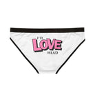 I’d Love Head | Mix & Match Women’s Fun-Flirty Lovers’ Panties