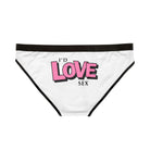 I’d Love Sex | Mix & Match Women’s Fun-Flirty Lovers’ Panties