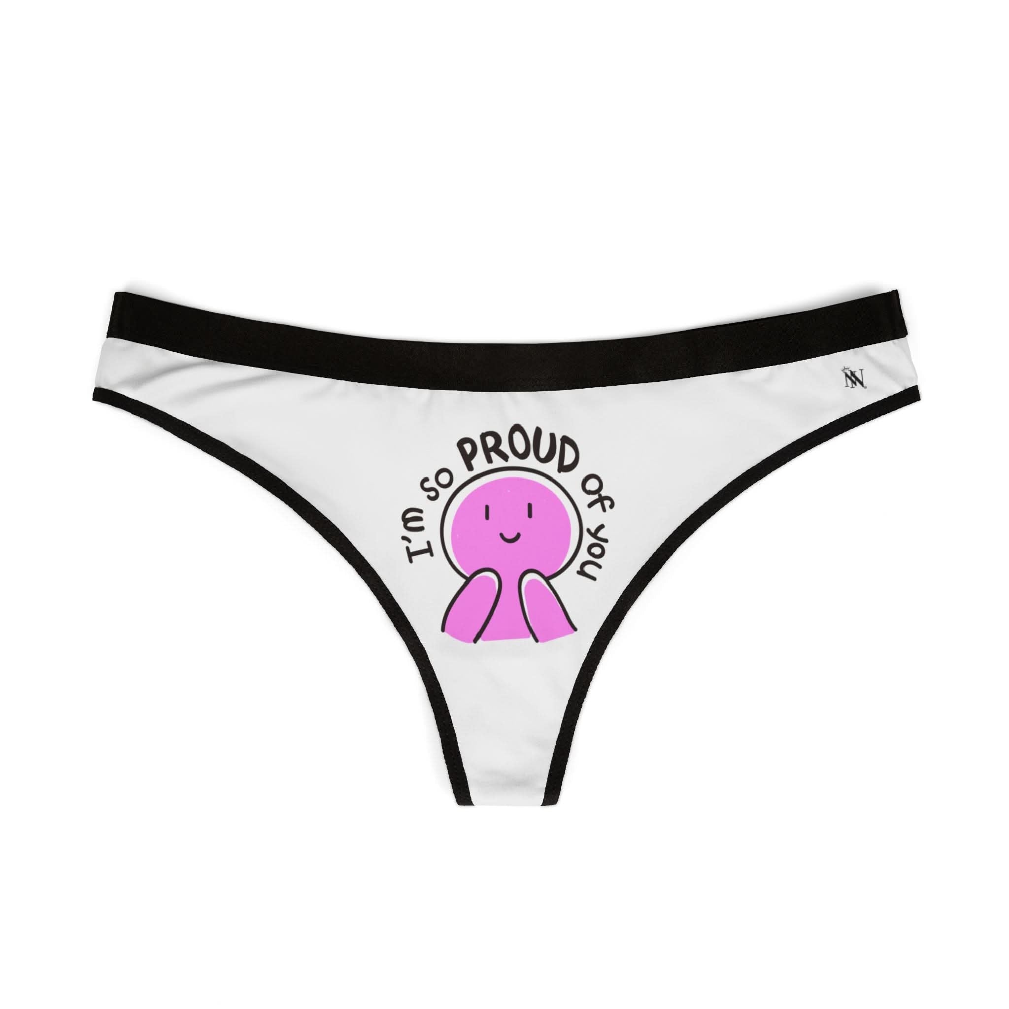 I’m So Proud of You | Mix & Match Women’s Fun-Flirty Lovers’ Thongs