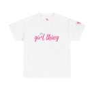 It’s a Girl Thing | Mix & Match 100% Cotton Unisex Fun-Flirty Lovers’ Tees
