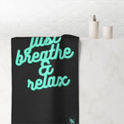 Just Breathe & Relax | Mix & Match Naughty XL Fun-Flirty Lovers’ Towels