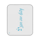 Keep Me Wet | Mix Match Fun-Flirty Lovers’ Water-Resistant Blankets