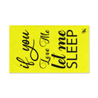 Let Me Sleep Neon Yellow | Mix & Match Fun-Flirty Lovers’ Towels