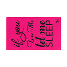Let Me Sleep Signature Pink | Mix & Match Original Fun-Flirty Lovers’ Towels