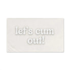 Let’s Cum Out! | Mix & Match Original Fun-Flirty Lovers’ Towels