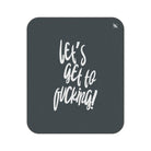 Let’s Get to Fucking! | Mix Match Fun-Flirty Lovers’ Water-Resistant Blankets