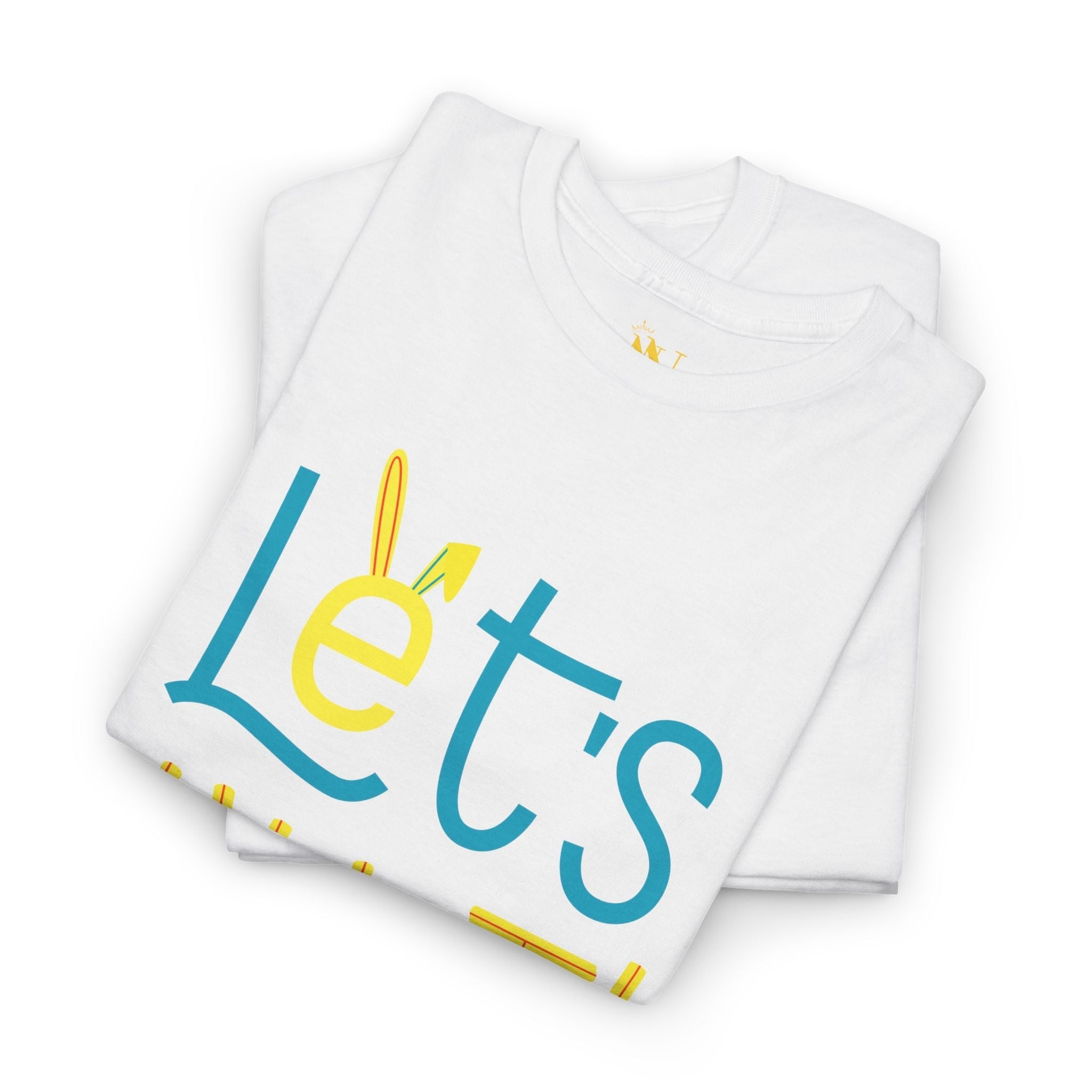 Let’s Hunt! Easter | Mix & Match 100% Cotton Unisex Fun-Flirty Lovers’ Tees