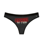 Licensed: To Cum | Mix & Match Women’s Fun-Flirty Lovers’ Thongs
