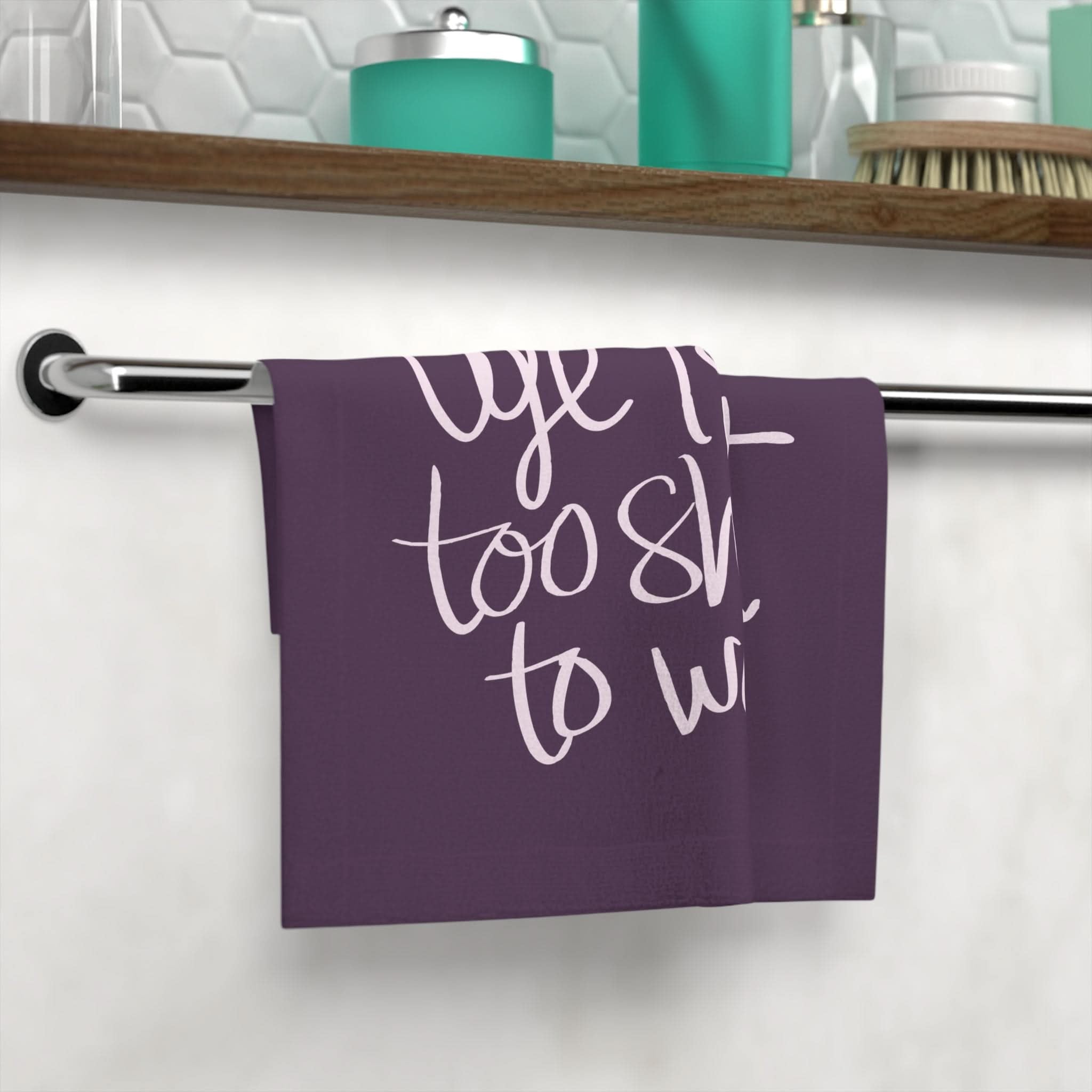 Life Is Too Short To Wait | Mix & Match Lils’ Fun-Flirty Lovers’ Towels
