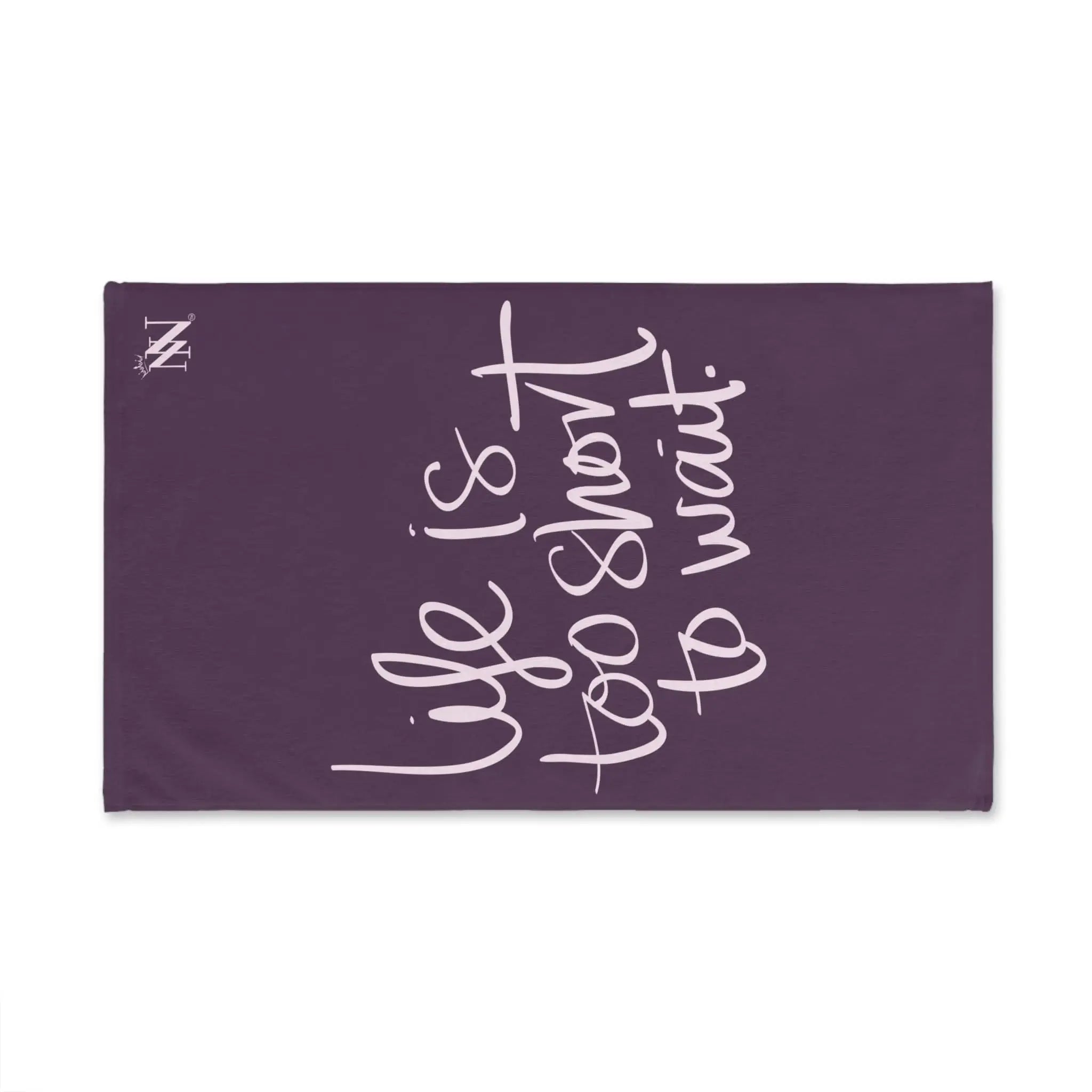 Life Is Too Short Too Wait | Mix & Match Original Fun-Flirty Lovers’ Towels