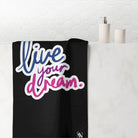 Live Your Dream | Mix & Match Naughty XL Fun-Flirty Lovers’ Towels
