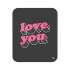 Love You | Mix Match Fun-Flirty Lovers’ Water-Resistant Blankets