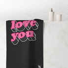 Love You | Mix & Match Naughty XL Fun-Flirty Lovers’ Towels