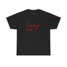 Lucky Me | Mix & Match 100% Cotton Unisex Fun-Flirty Lovers’ Tees