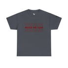 Make Me Cum | Mix & Match 100% Cotton Unisex Fun-Flirty Lovers’ Tees