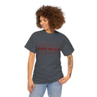 Make Me Cum | Mix & Match 100% Cotton Unisex Fun-Flirty Lovers’ Tees