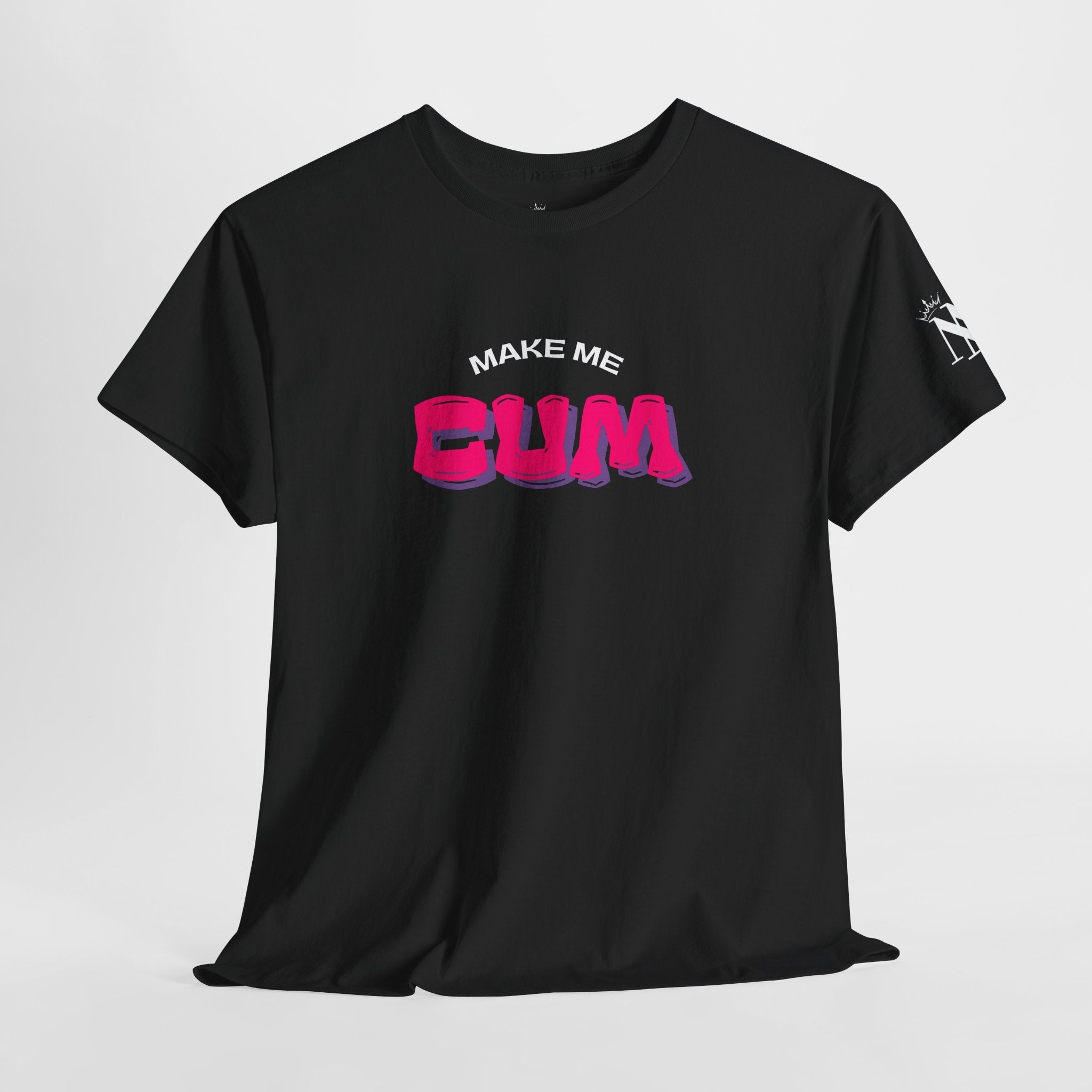 Make Me Cum | Mix & Match Cotton Unisex Fun-Flirty Lovers’ T-Shirts