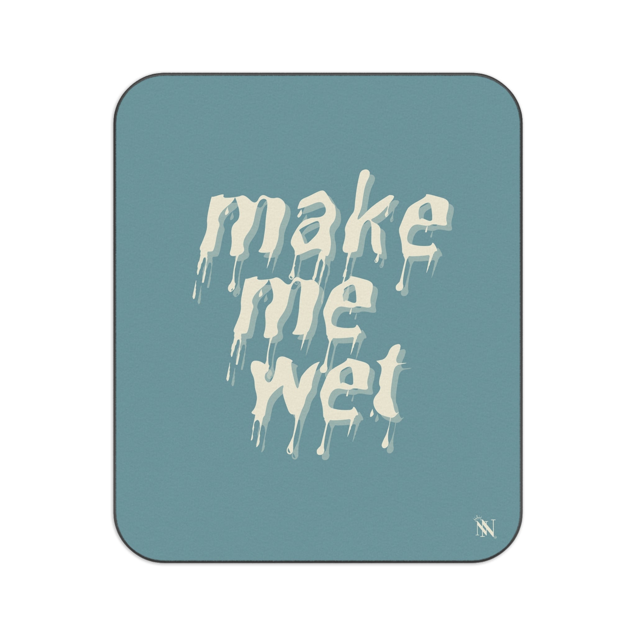 Make Me Wet | Mix Match Fun-Flirty Lovers’ Water-Resistant Blankets
