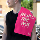 Make Me Wet Pink | Mix & Match Soft Fun-Flirty Lovers’ Towels