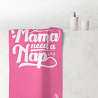 Mama Need a Nap | Mix & Match XL Fun-Flirty Lovers’ Towels