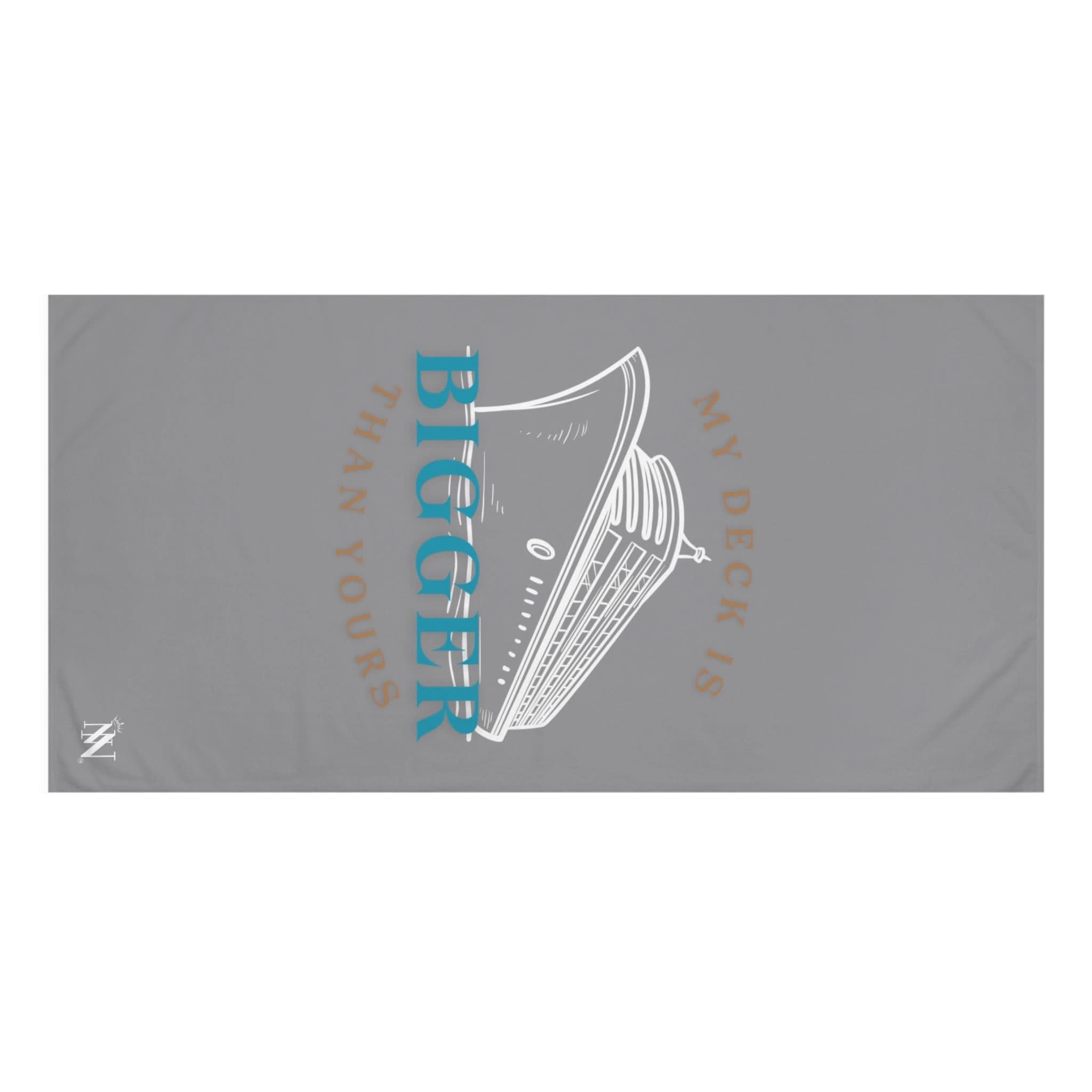 My Deck is Bigger than Yours Grey Cum Towel