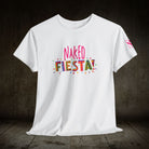Naked Fiesta | Mix & Match 100% Cotton Unisex Fun-Flirty Lovers’ Tees