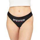 Never Quit! | Mix & Match Women’s Fun-Flirty Lovers’ Thongs