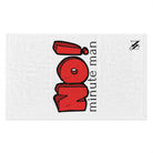 No! Minute Man | Mix & Match Soft Fun-Flirty Lovers’ Towels