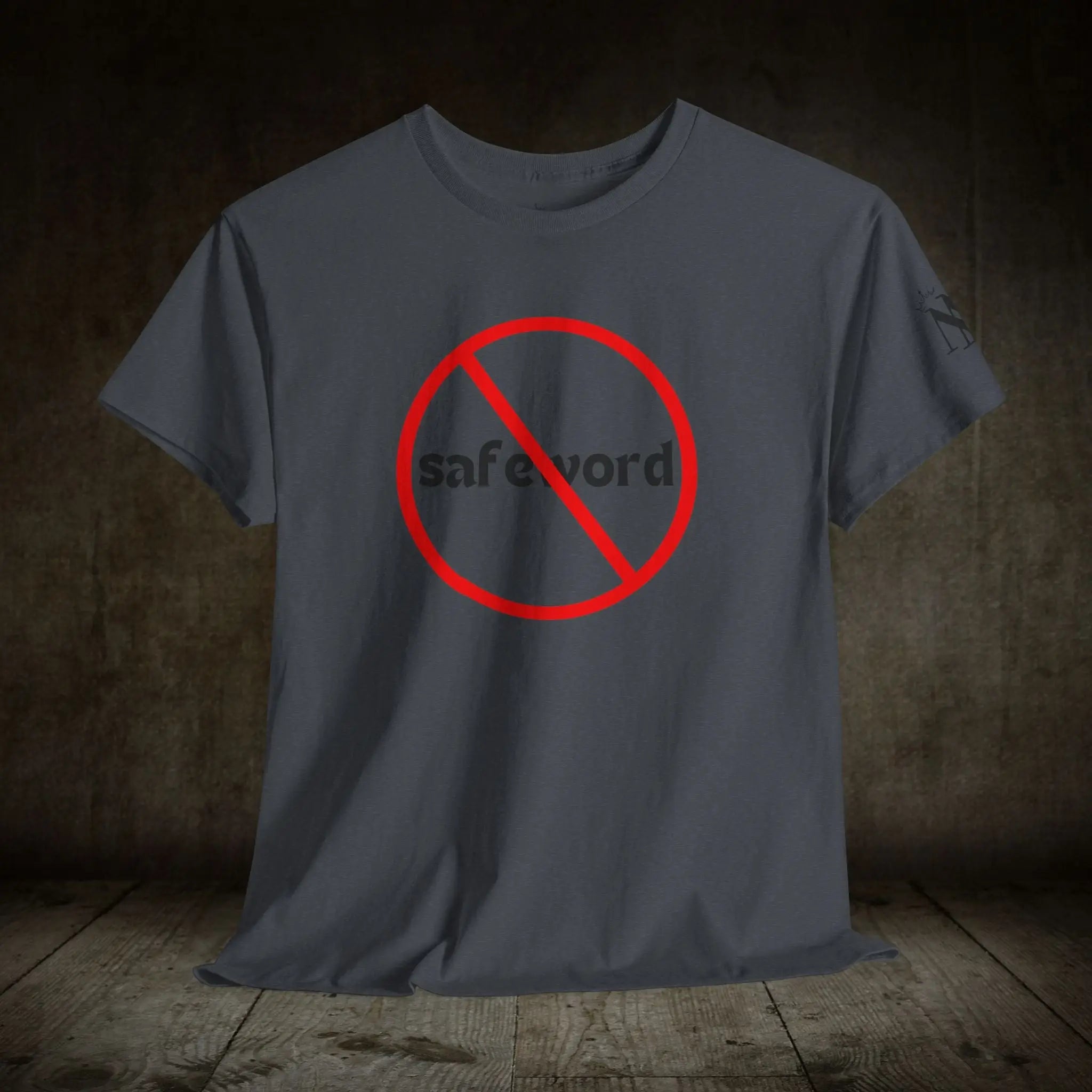 No Safe Word | Mix & Match 100% Cotton Unisex Fun-Flirty Lovers’ Tees