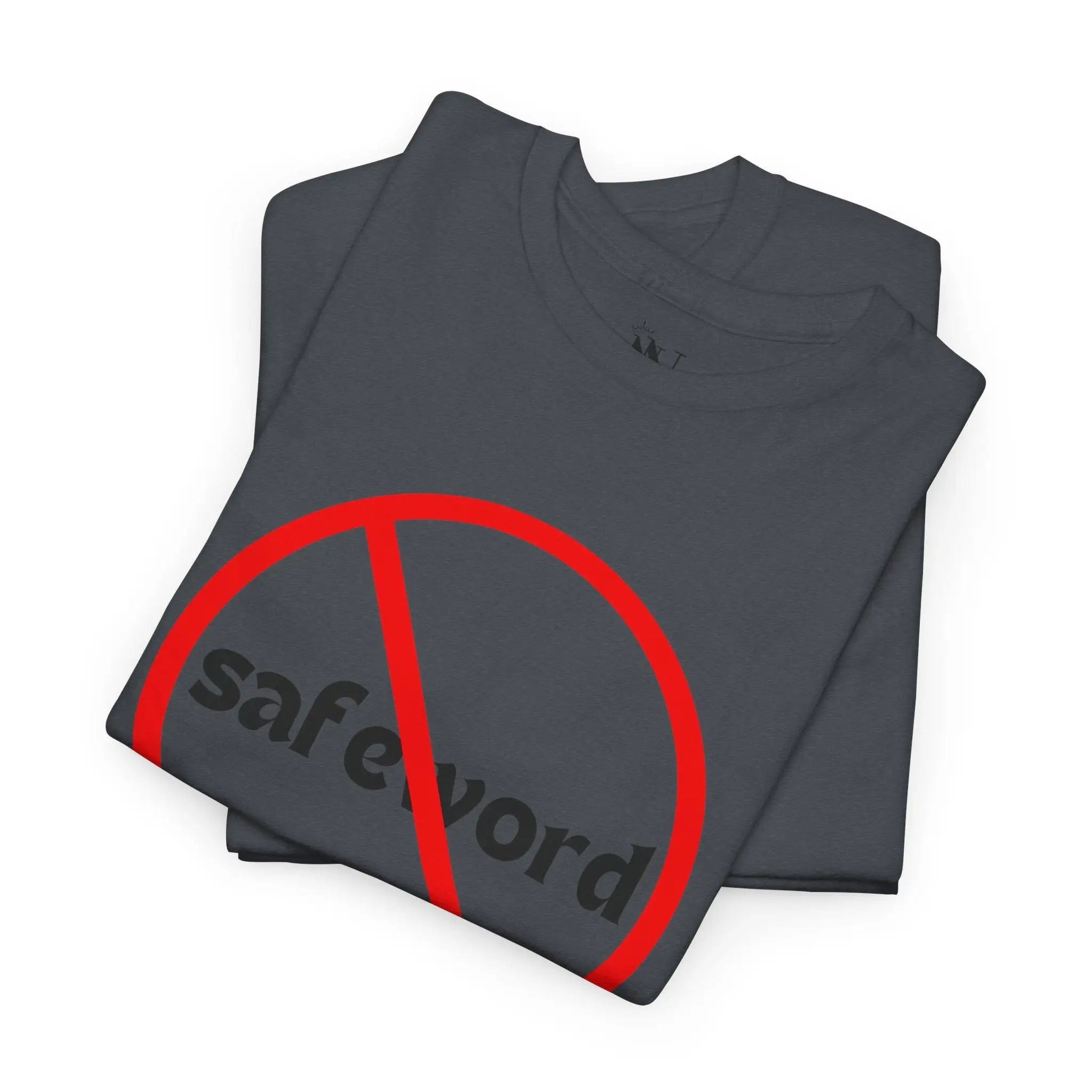 No Safe Word | Mix & Match 100% Cotton Unisex Fun-Flirty Lovers’ Tees