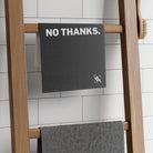 No Thanks | Mix & Match Soft Fun-Flirty Lovers’ Towels