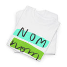Nom Nom Nom | Mix & Match 100% Cotton Unisex Fun-Flirty Lovers’ Tees