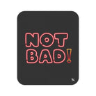 Not Bad! | Mix Match Fun-Flirty Lovers’ Water-Resistant Blankets