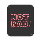 Not Bad! | Mix Match Fun-Flirty Lovers’ Water-Resistant Blankets