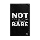 Not Today Babe | Mix & Match Original Fun-Flirty Lovers’ Towels