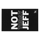 Not Today Jeff | Mix & Match Soft Fun-Flirty Lovers’ Towels