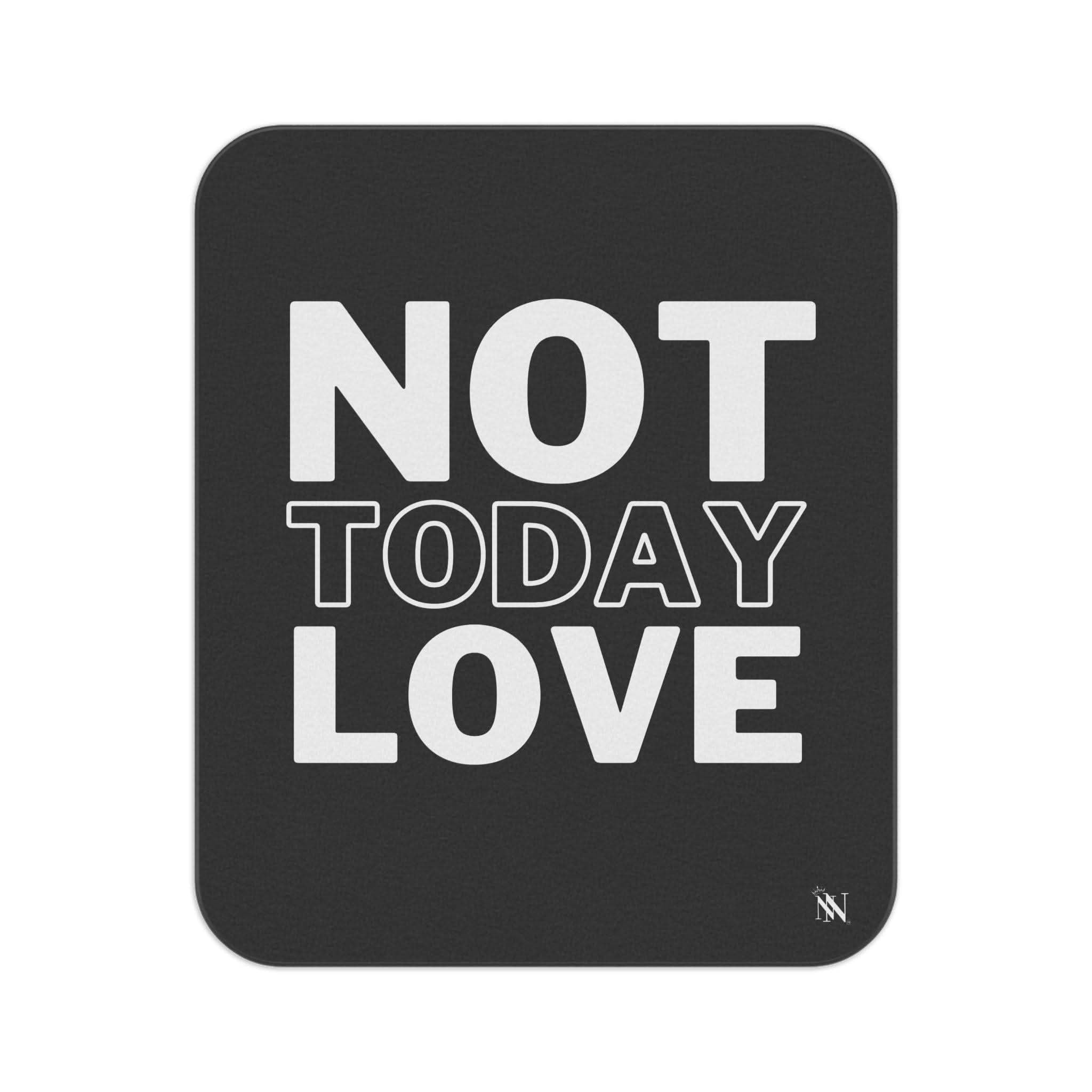 Not Today Love | Mix Match Fun-Flirty Lovers’ Water-Resistant Blankets