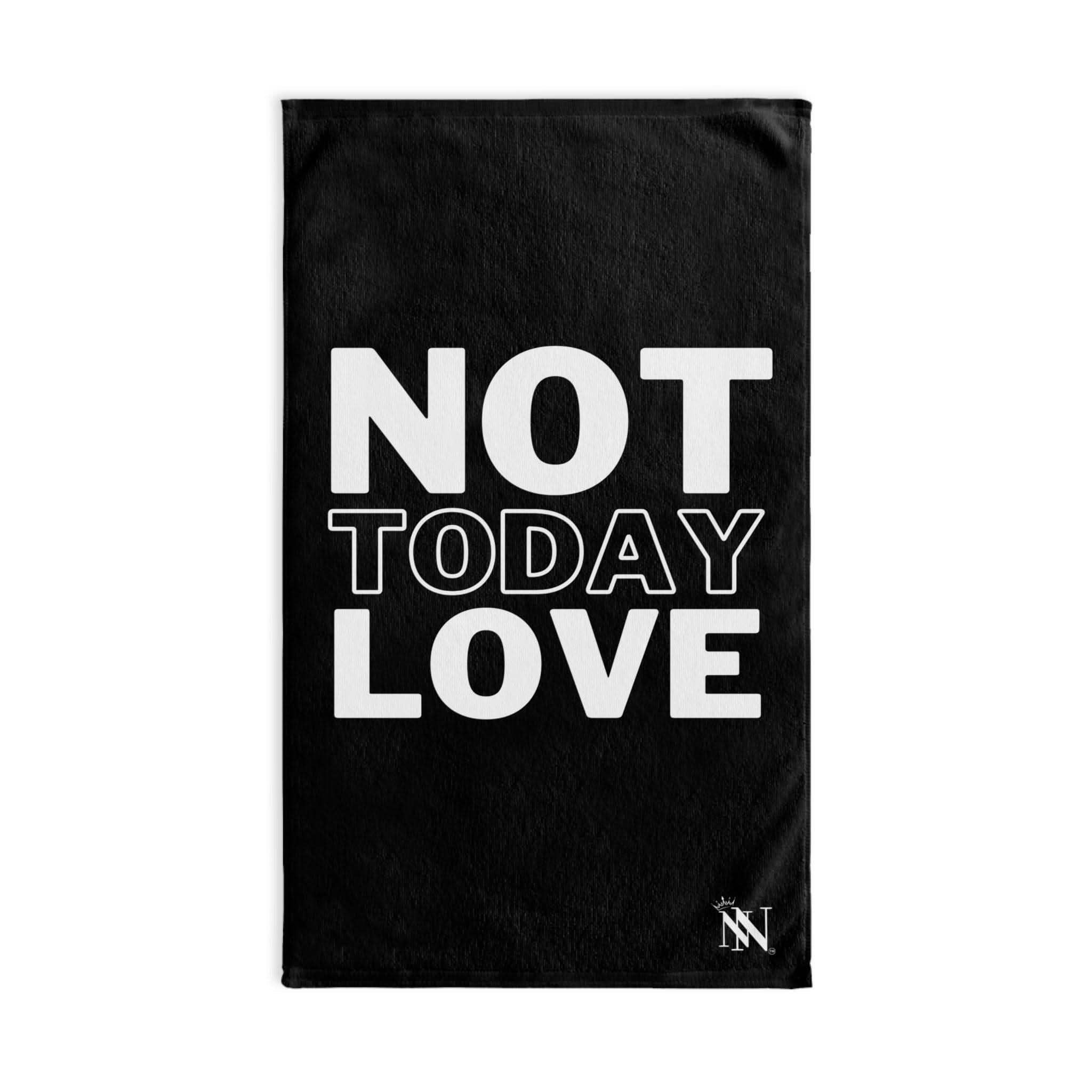 Not Today Love | Mix & Match Original Fun-Flirty Lovers’ Towels