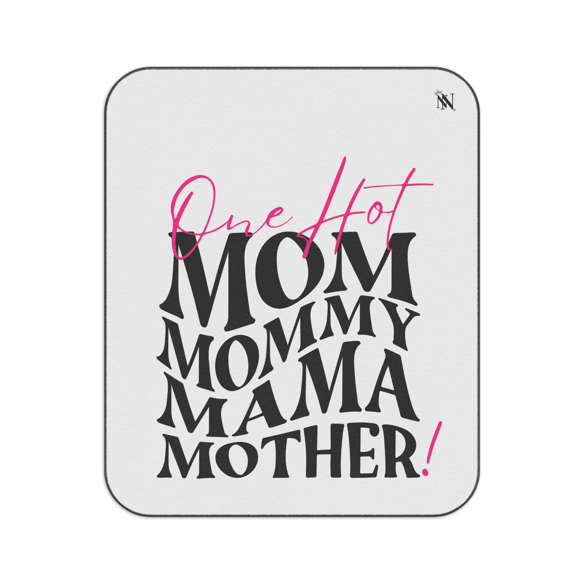 One Hot Mother! | Mix Match Fun-Flirty Lovers’ Water-Resistant Blankets
