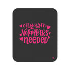 Orgasm Volunteers Needed | Mix Match Fun-Flirty Lovers’ Water-Resistant Blankets