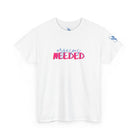 Orgasms Needed | Mix & Match 100% Cotton Unisex Fun-Flirty Lovers’ Tees