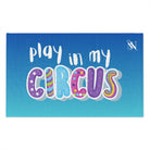 Play in My Circus | Mix & Match Soft Fun-Flirty Lovers’ Towels