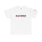 Play With It | Mix & Match 100% Cotton Unisex Fun-Flirty Lovers’ Tees