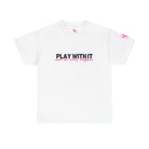 Play With It | Mix & Match 100% Cotton Unisex Fun-Flirty Lovers’ Tees